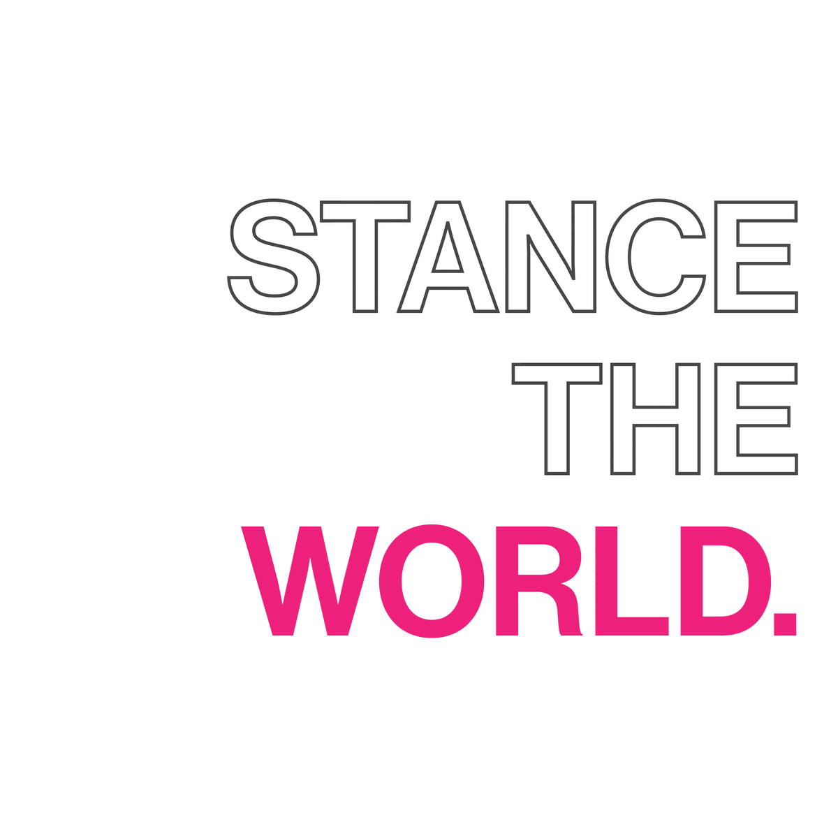 STANCE THE WORLD